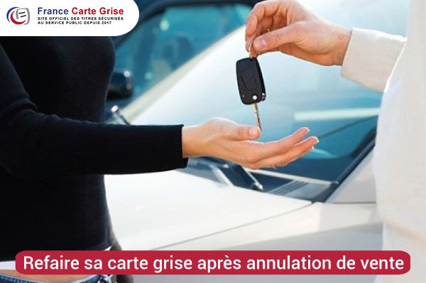 refaire une carte grise après annulation de vente