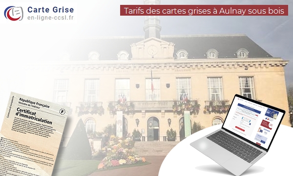 Carte Grise Aulnay-sous-Bois