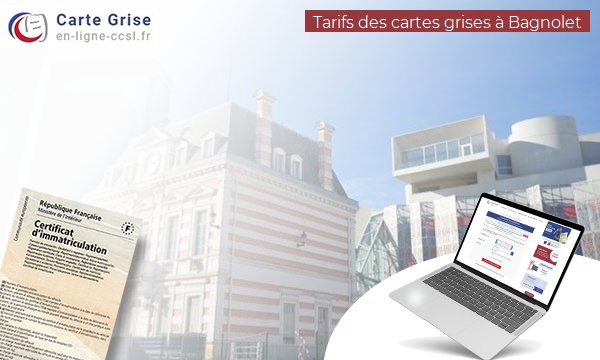 Carte Grise Bagnolet