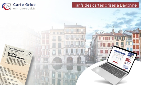 Carte Grise Bayonne