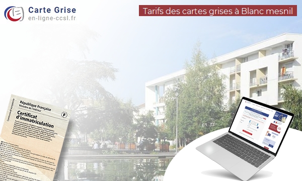 Carte Grise Le Blanc-Mesnil