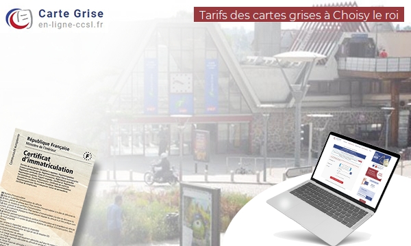 Carte Grise Choisy-le-Roi