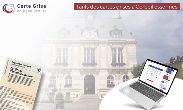 Carte Grise Corbeil-Essonnes