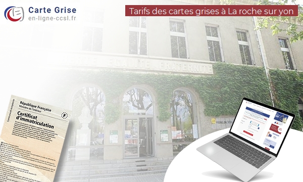 Carte Grise La Roche-sur-Yon