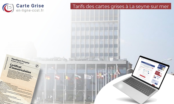 Carte Grise La Seyne-sur-Mer