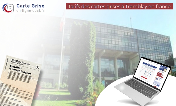 Carte Grise Tremblay-en-France
